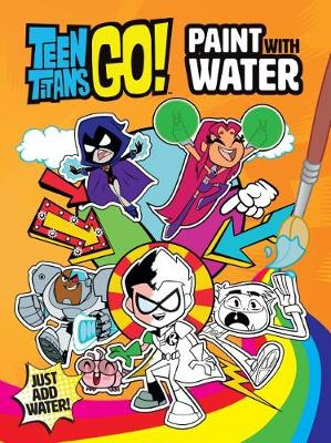 Teen Titans Go! Paint with Water