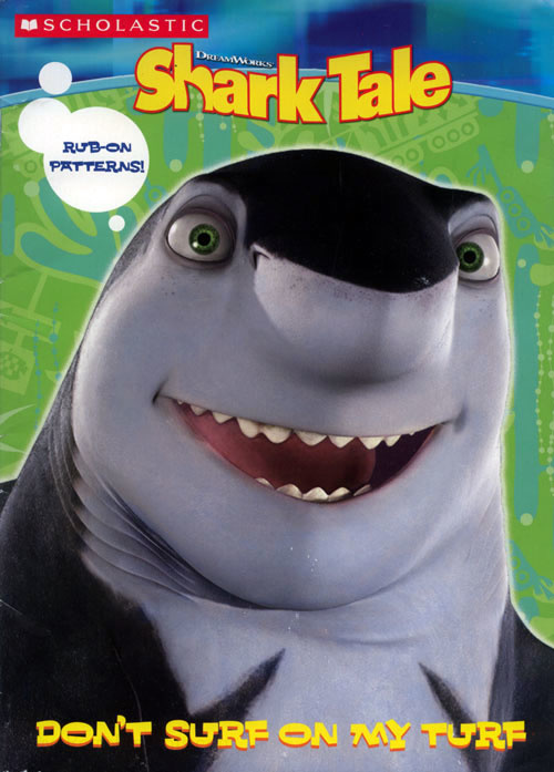 Shark Tale Don't Surf on My Turf