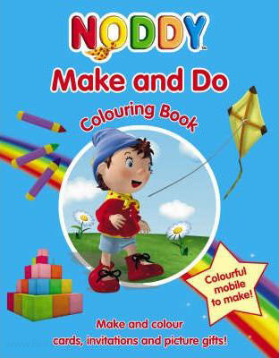 Noddy Make and Do Colouring Book