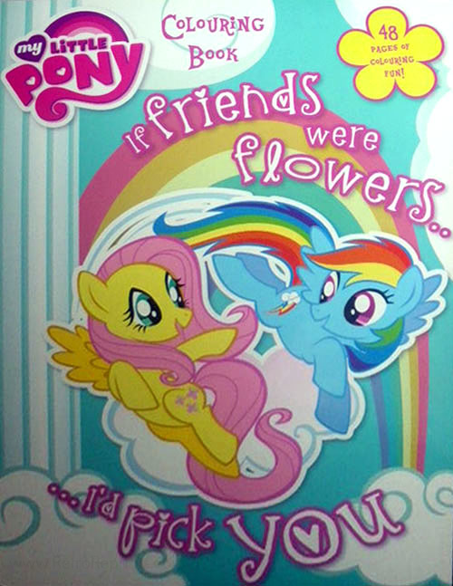 My Little Pony (G4): Friendship Is Magic If Friends Were Flowers...I'd Pick You!