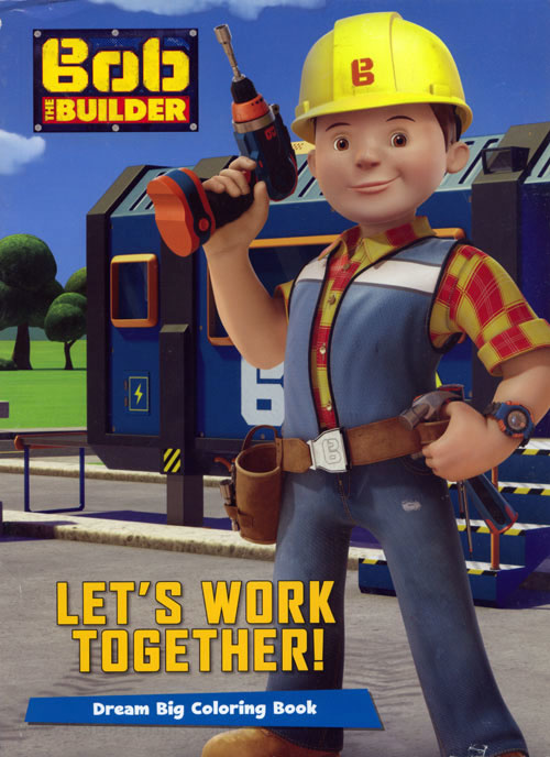 Bob the Builder Let's Work Together!