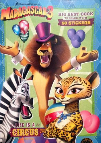 Madagascar 3: Europe's Most Wanted Life is a Circus