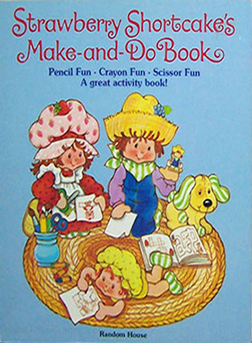 Strawberry Shortcake (1st Gen) Make and Do Activity Book