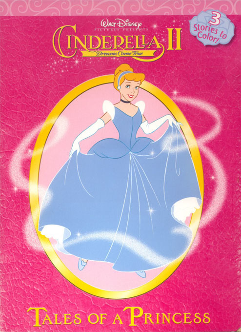 Cinderella II: Dreams Come True, Disney's Coloring Books | Coloring