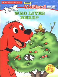 Clifford the Big Red Dog Who Lives Here?