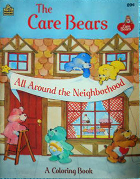 Download Care Bears All Around The Neighborhood Coloring Books At Retro Reprints The World S Largest Coloring Book Archive