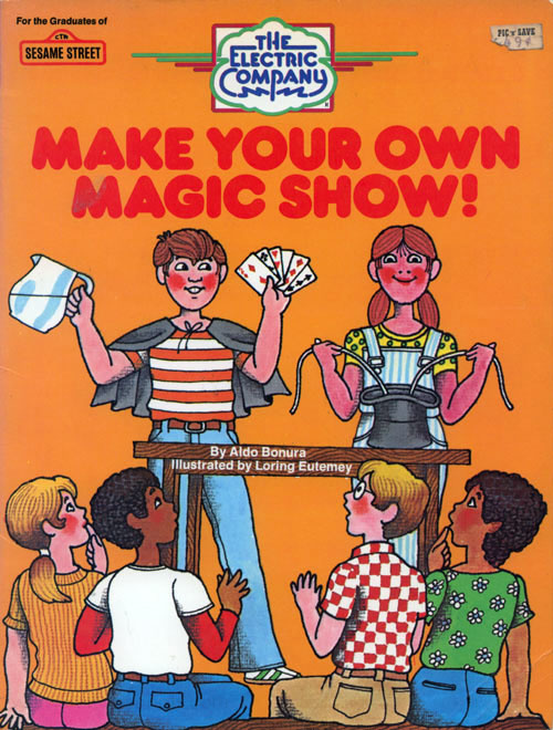 Electric Company, The Make Your Own Magic Show!