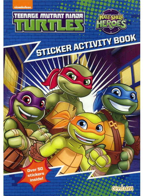 Teenage Mutant Ninja Turtles: Half-Shell Heroes Sticker Activity Book