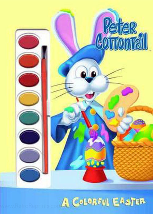 Here Comes Peter Cottontail A Colorful Easter
