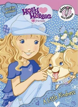 Holly Hobbie and Friends A Little Kindness