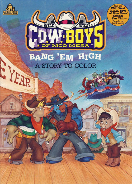 Wild West C.O.W.Boys of Moo Mesa Bang 'Em High