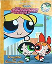 Powerpuff Girls, The Trouble in Townsville
