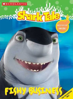 Shark Tale Fishy Business