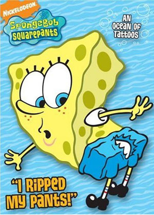 SpongeBob Squarepants I Ripped My Pants!