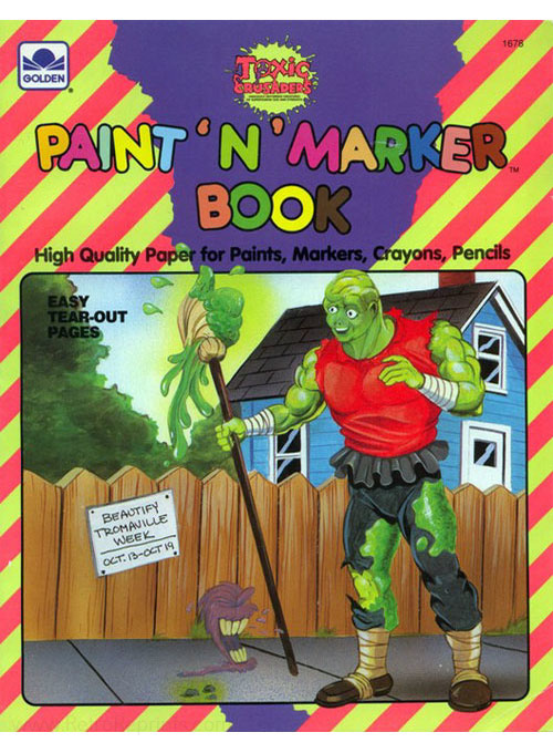 Toxic Crusaders Paint & Marker Book