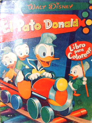 El Pato Donald; Libro Para Iluminar by Disney, Walt: Very Good+ Paperback  (1953) First Edition Thus