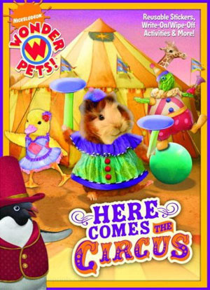 Wonder Pets! Here Comes the Circus