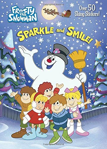 Frosty the Snowman Sparkle and Smile!