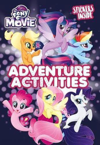 My Little Pony: The Movie Adventure Activities