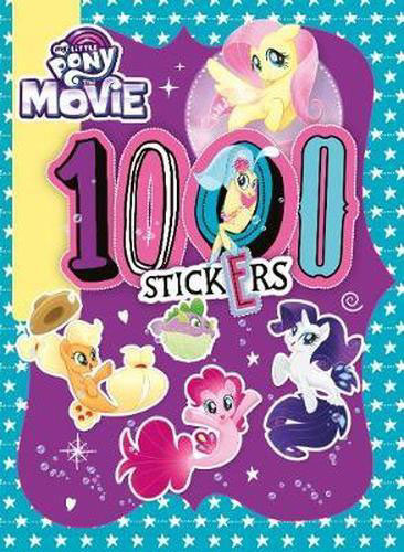 My Little Pony: The Movie 1000 Sticker Activity Book