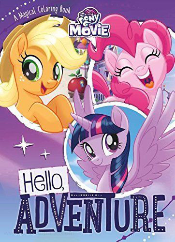 My Little Pony: The Movie Hello, Adventure