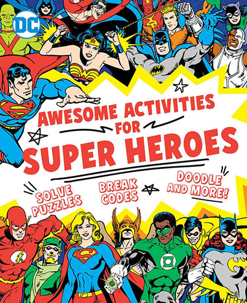 DC Super Heroes Awesome Activities for Super Heroes