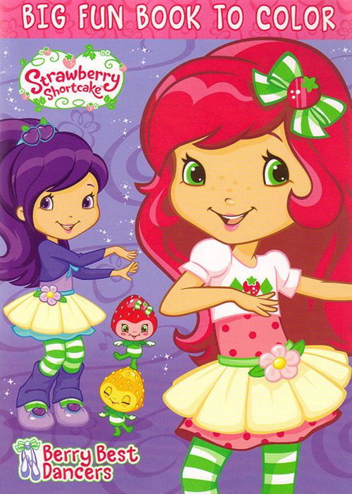 Strawberry Shortcake Big Fun Book to Color ~ Just Dance (96 Pages)