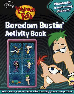 Phineas and Ferb Boredom Bustin' Activity Book