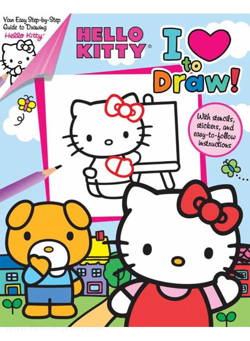 Hello Kitty I Love to Draw!