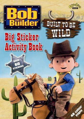 Bob the Builder Built to be Wild