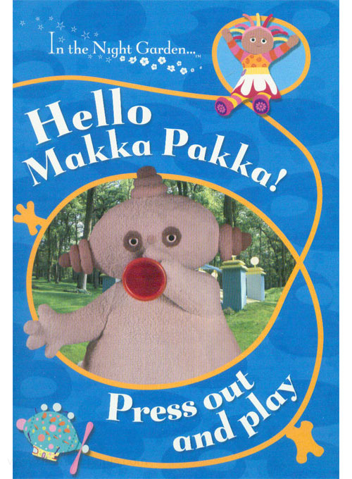 In the Night Garden Hello Makka Pakka!