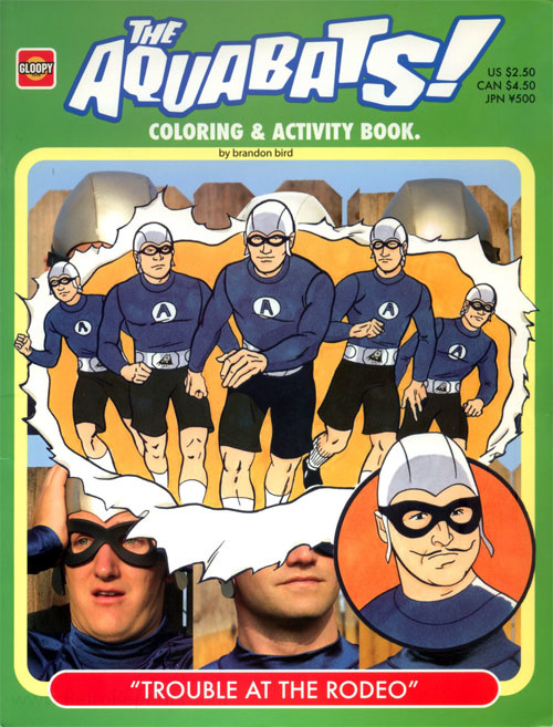 Aquabats Super Show!, The Trouble at the Rodeo