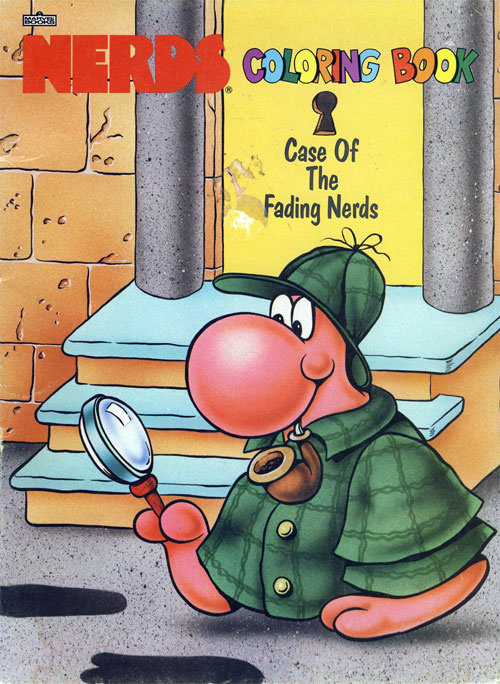 Nerds: Case of the Fading Nerds
