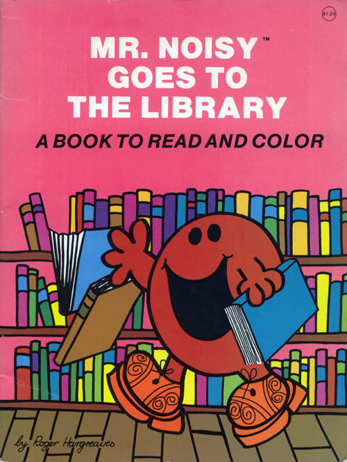 Mr. Noisy Goes to the Library